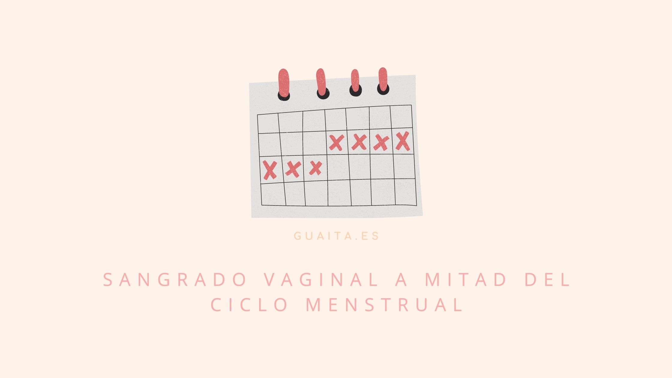 sangrado vaginal a mitad del ciclo menstrual